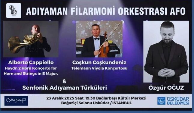 SENFONİYLE ANADOLU BULUŞUYOR: ADIYAMAN TÜRKÜLERİ İSTANBUL’DA YANKILANACAK